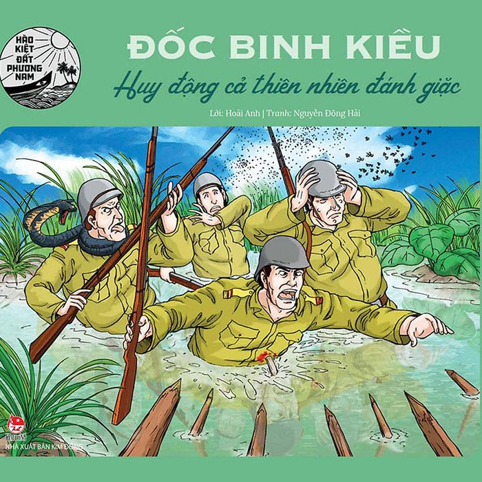 Hào Kiệt Đất Phương Nam – Đốc Binh Kiều - Huy Động Cả Thiên Nhiên Đánh Giặc