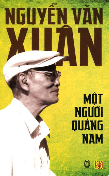 Nguyễn Văn Xuân - Một Người Quảng Nam