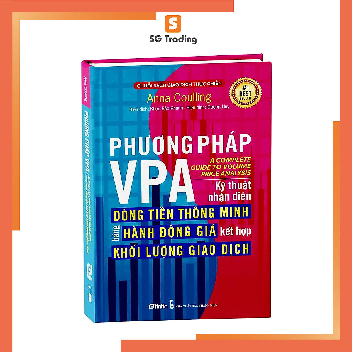 Phương Pháp Vpa - Kỹ Thuật Nhận Diện Dòng Tiền Thông Minh Bằng Hành Động Giá Kết Hợp Khối Lượng Giao Dịch