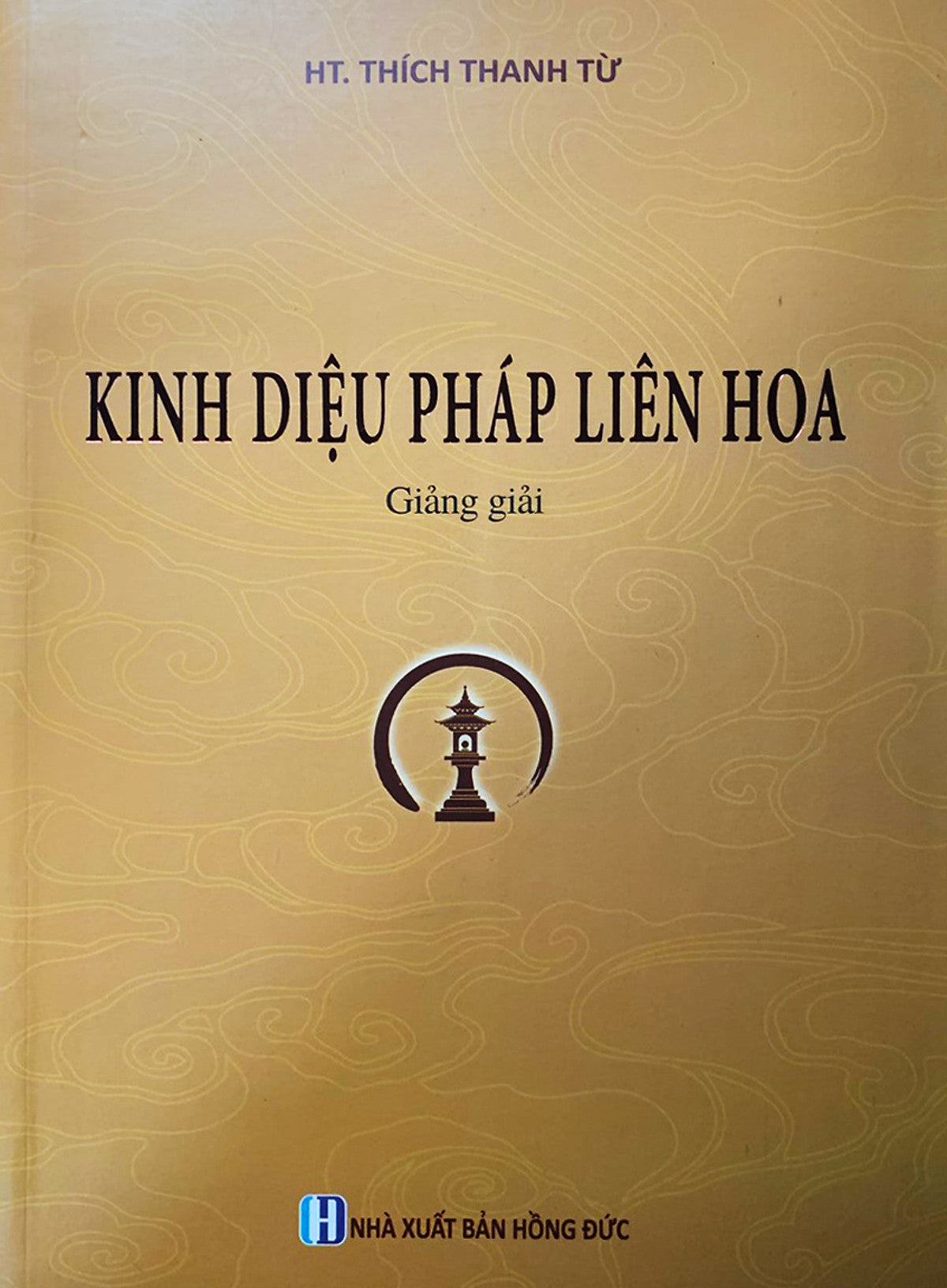 Kinh Diệu Pháp Liên Hoa Giảng Giải (Ht: Thích Thanh Từ)