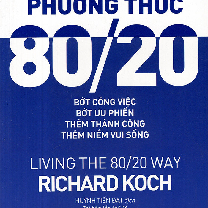 Sống Theo Phương Thức 80/20 - Nxb Trẻ