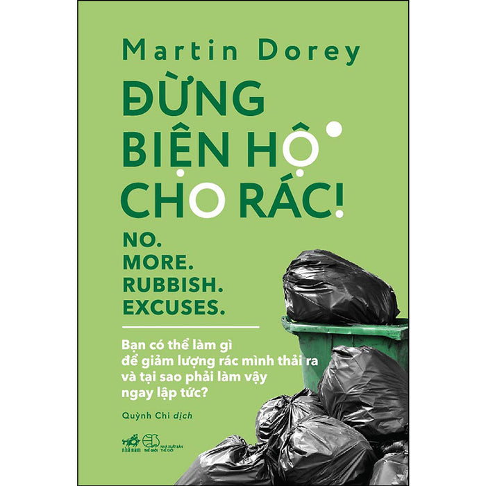 Đừng Biện Hộ Cho Rác! - No. More. Rubbish. Excuses