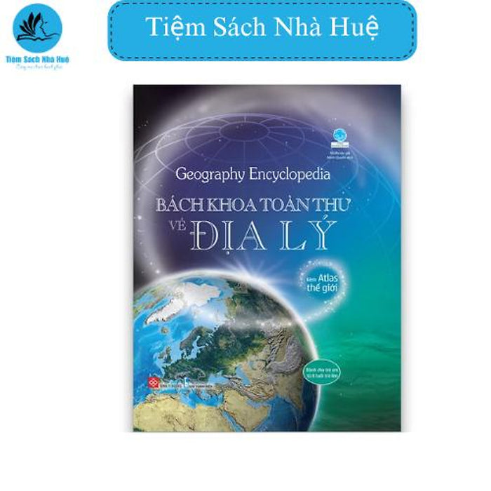 Sách Geography Encyclopedia - Bách Khoa Toàn Thư Về Địa Lý, Người Lớn, Đinh Tị