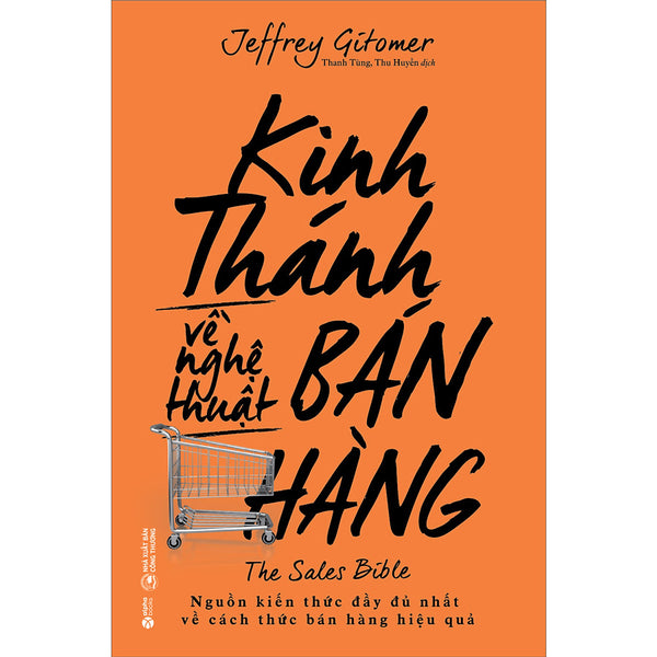 Kinh Thánh Về Nghệ Thuật Bán Hàng ( Tái Bản)