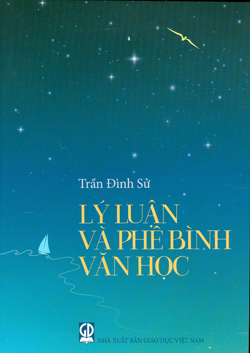 Lý Luận Và Phê Bình Văn Học (Những Vấn Đề Và Quan Niệm Hiện Đại) - Tái Bản Lần Thứ 5 Năm 2022