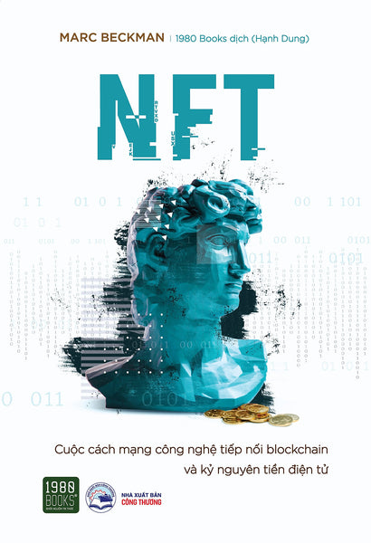 Sách - Nft - Cuộc Cách Mạng Công Nghệ Nối Tiếp Blockchain Và Kỷ Nguyên Tiền Điện Tử - 1980Books