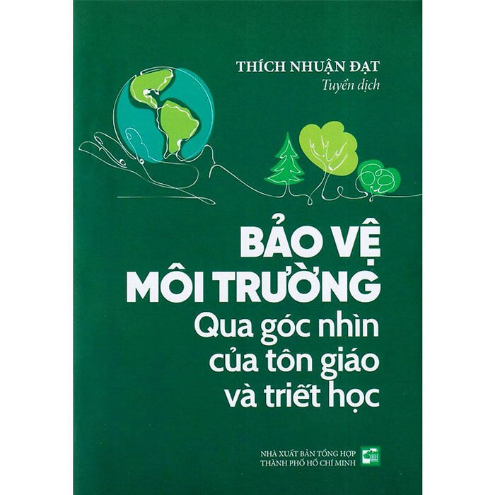 Bảo Vệ Môi Trường Qua Góc Nhìn Của Tôn Giáo Và Triết Học