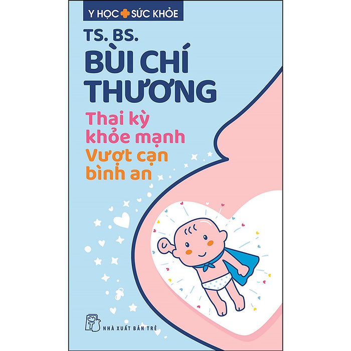 Thai Kỳ Khỏe Mạnh - Vượt Cạn Bình An