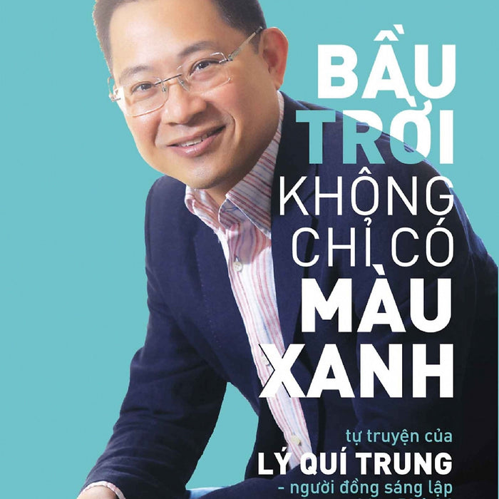 Bầu Trời Không Chỉ Có Màu Xanh _Tre