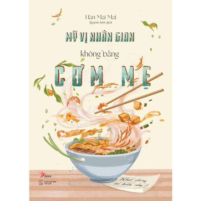 Sách Mỹ Vị Nhân Gian Không Bằng Cơm Mẹ - BảN QuyềN