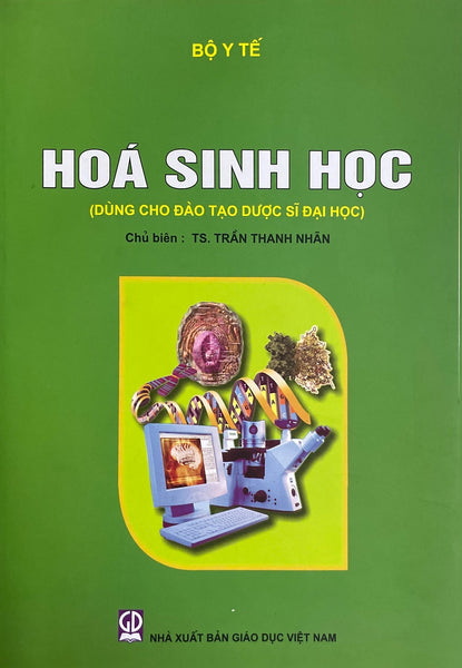 Hóa Sinh Học ( Dùng Cho Đào Tạo Dược Sỹ Đại Học)