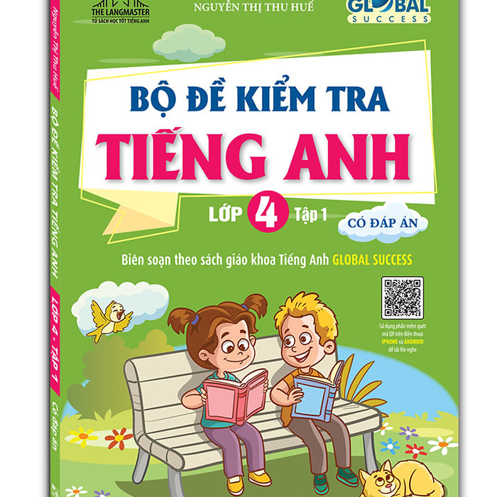 Global Success - Bộ Đề Kiểm Tra Tiếng Anh Lớp 4 Tập 1 - Có Đáp Án