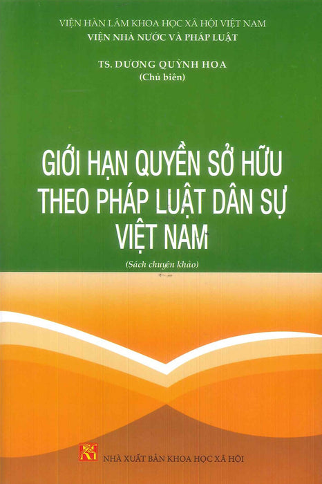 Giới Hạn Quyền Sở Hữu Theo Pháp Luật Dân Sự Việt Nam (Sách Chuyên Khảo)