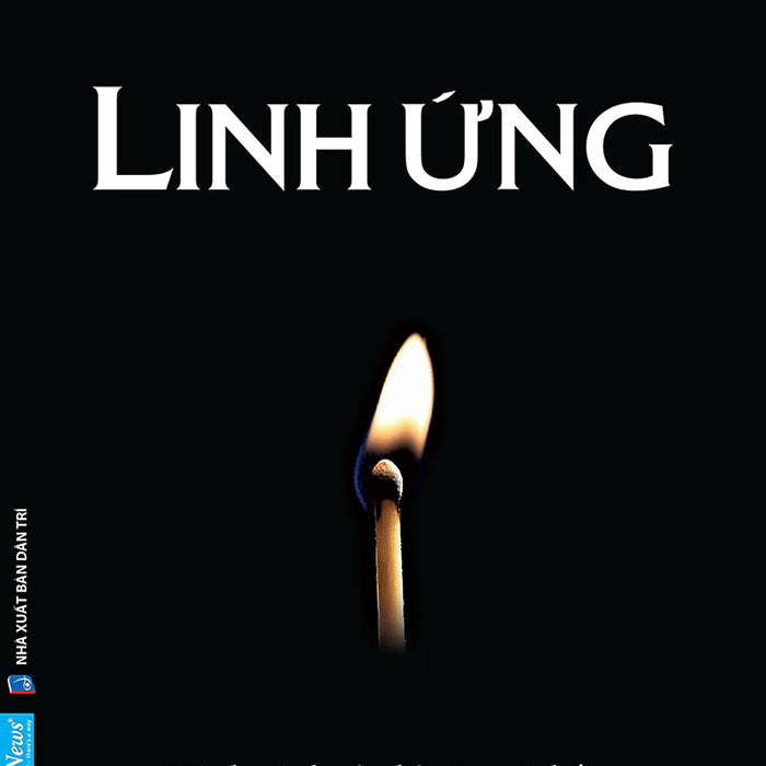 Linh Ứng - Hành Trình Của Kẻ Siêu Vô Thần Đến Thế Giới Tâm Linh _Fn