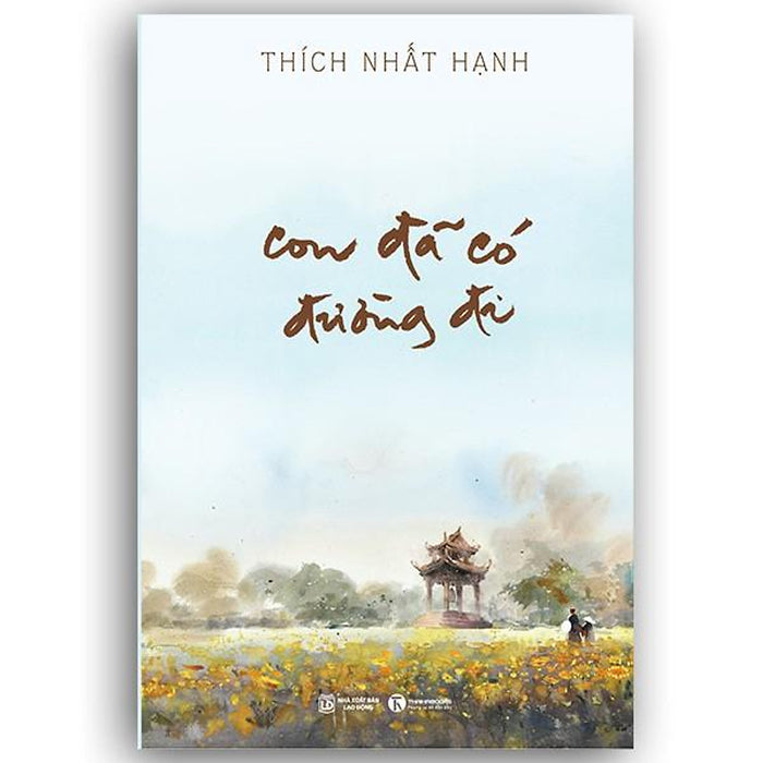 Sách Con Đã Có Đường Đi Thiền Sư Thích Nhất Hạnh Thái Hà