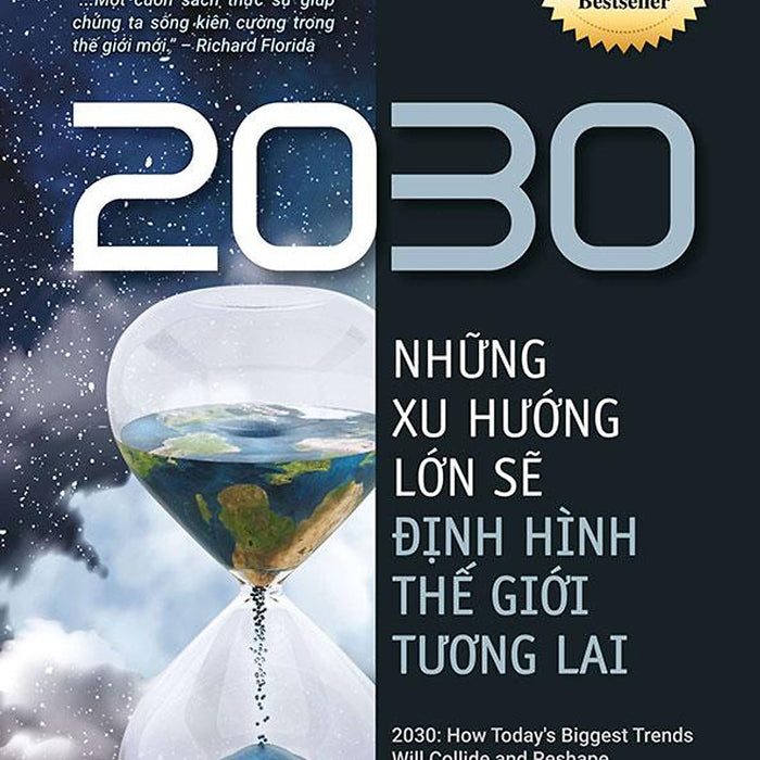 Sách 2030: Những Xu Hướng Lớn Sẽ Định Hình Thế Giới Tương Lai