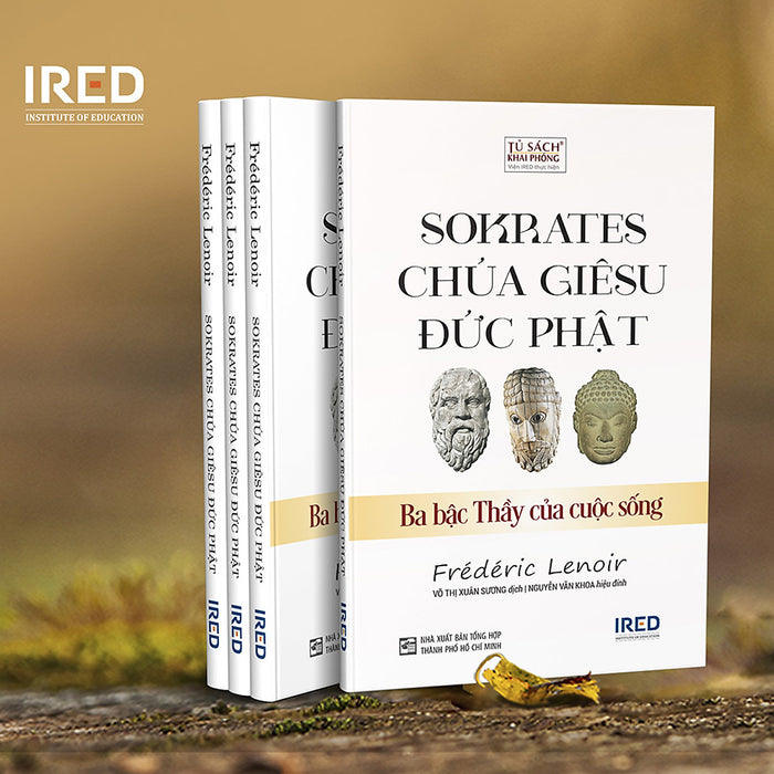 Sách Ired Books - Sokrates, Chúa Giêsu, Đức Phật - Ba Bậc Thầy Của Cuộc Sống (Frédéric Lenoir)