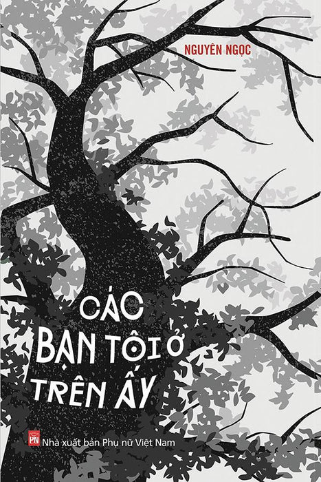 Sách Các Bạn Tôi Ở Trên Ấy