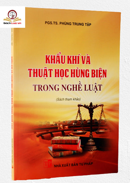 Khẩu Khí Và Thuật Học Hùng Biện Trong Nghề Luật