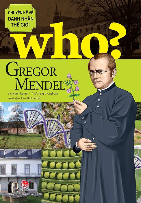 Sách - Who? Chuyện Kể Về Danh Nhân Thế Giới - Gregor Mendel