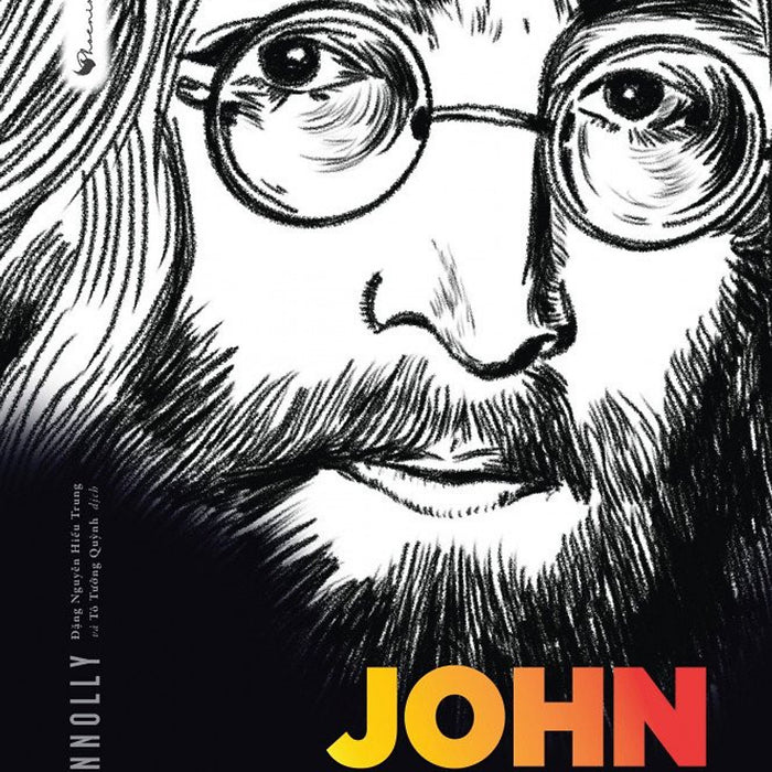 John Lennon - Một Đời Không Nghỉ - Ray Connolly - (Bìa Mềm)