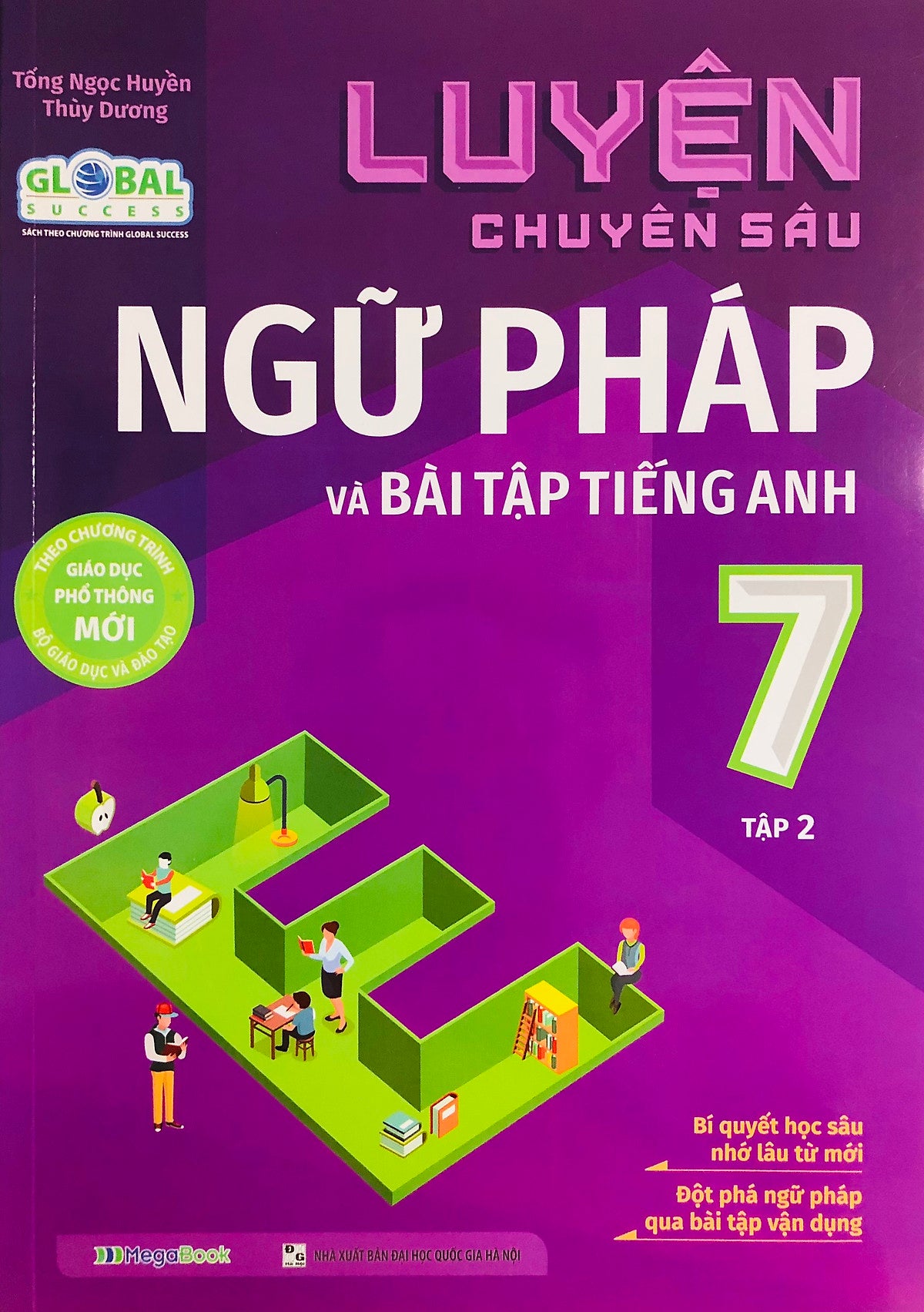 Luyện Chuyên Sâu Ngữ Pháp Và Bài Tập Tiếng Anh (Dùng Kèm Global Success)