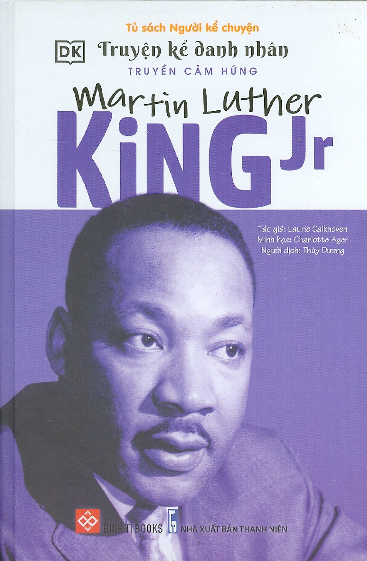 Truyện Kể Danh Nhân Truyền Cảm Hứng - Martin Luther King Jr