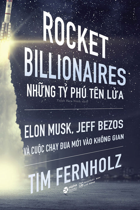 Rocket Billionares - Những Tỉ Phú Tên Lửa _Al