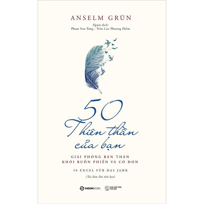 50 Thiên Thần Của Bạn - Anselm Grun - Trần Cao Phương Diễm & Phạm Sơn Tùng Dịch - Tái Bản - (Bìa Mềm)