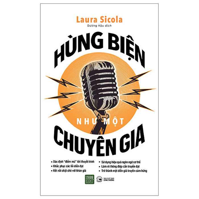 Hùng Biện Như Một Chuyên Gia - Ts Laura Sicola - Dương Hậu Dịch - (Bìa Mềm)