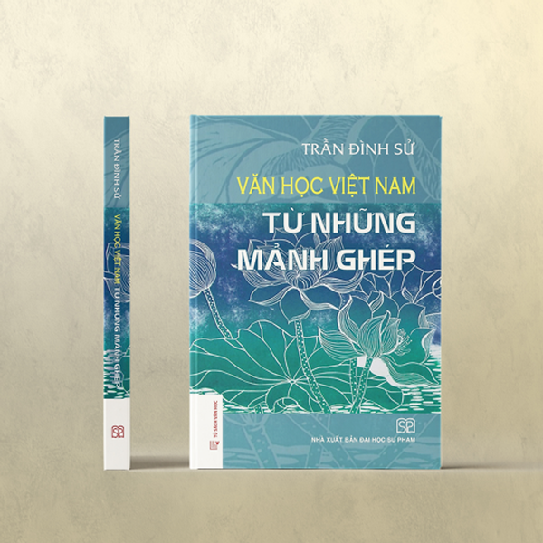 Văn Học Việt Nam Từ Những Mảnh Ghép (Bìa Mềm)