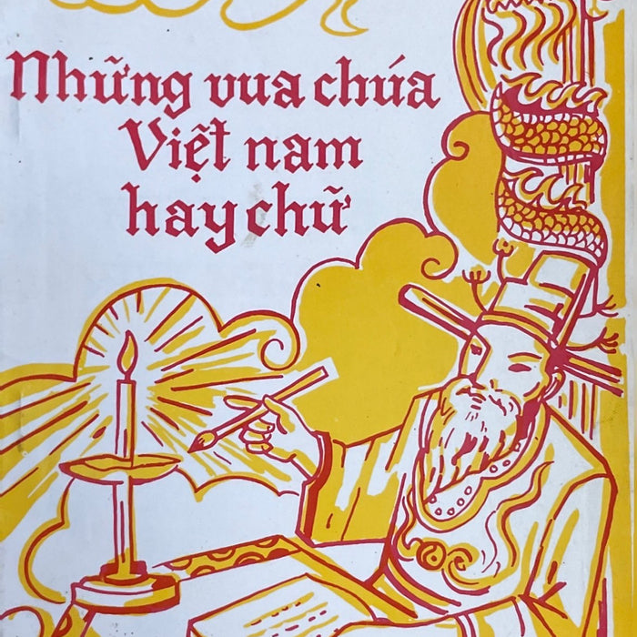 Những Vua Chúa Việt Nam Hay Chữ