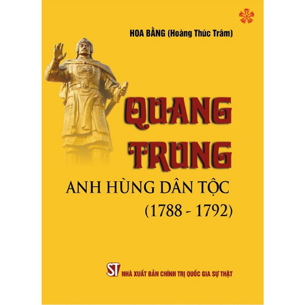 Quang Trung - Anh Hùng Dân Tộc (1788-1792) (Bản In 2023)
