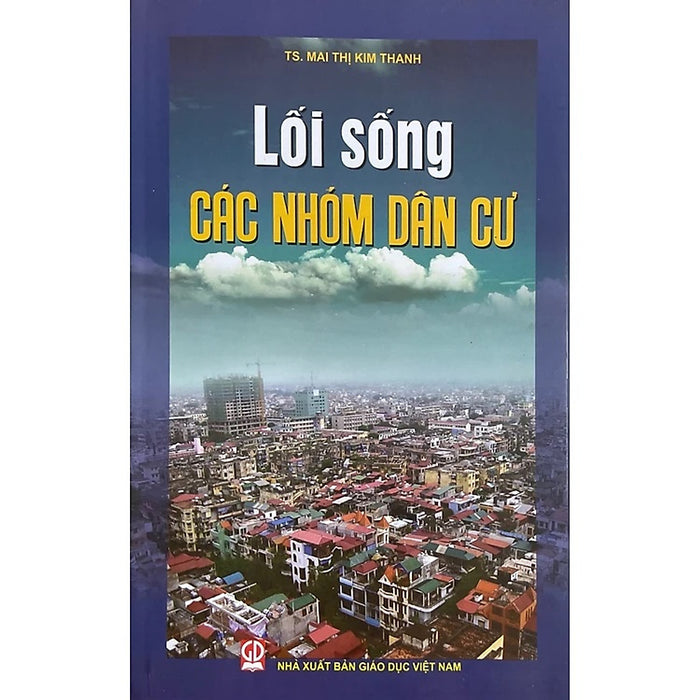 Lối Sống Các Nhóm Dân Cư