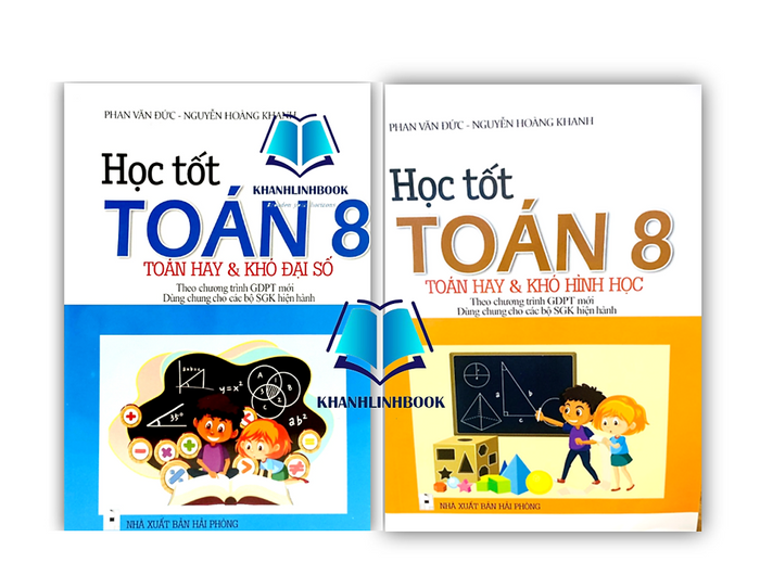 Sách Học Tốt Toán 8 - Toán Hay Và Khó Đại Số + Hình Học (Theo Chương Trình Giáo Dục Phổ Thông Mới)