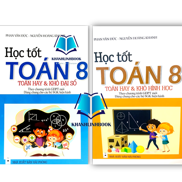 Sách Học Tốt Toán 8 - Toán Hay Và Khó Đại Số + Hình Học (Theo Chương Trình Giáo Dục Phổ Thông Mới)