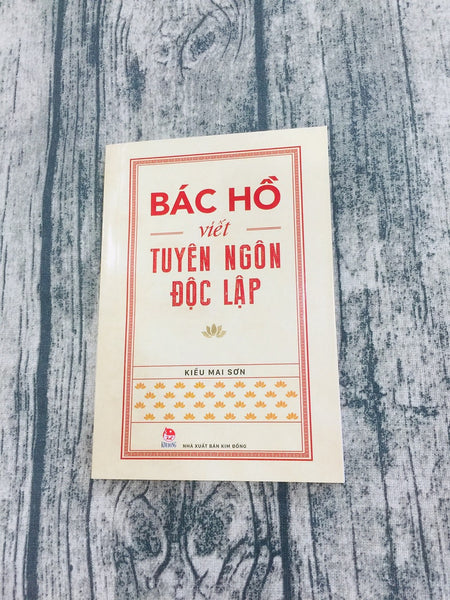 Bác Hồ Viết Tuyên Ngôn Độc Lập