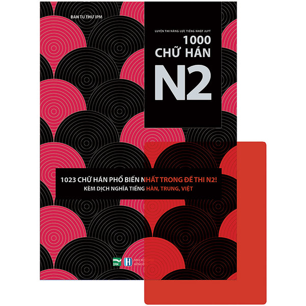 Luyện Thi Năng Lực Tiếng Nhật Jlpt-1000 Chữ Hán N2 (Tặng Kèm 1 Card Đỏ Trong Suốt)