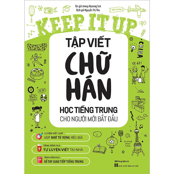 Keep It Up Tập Viết Chữ Hán - Học Tiếng Trung Cho Người Mới Bắt Đầu (Bc)