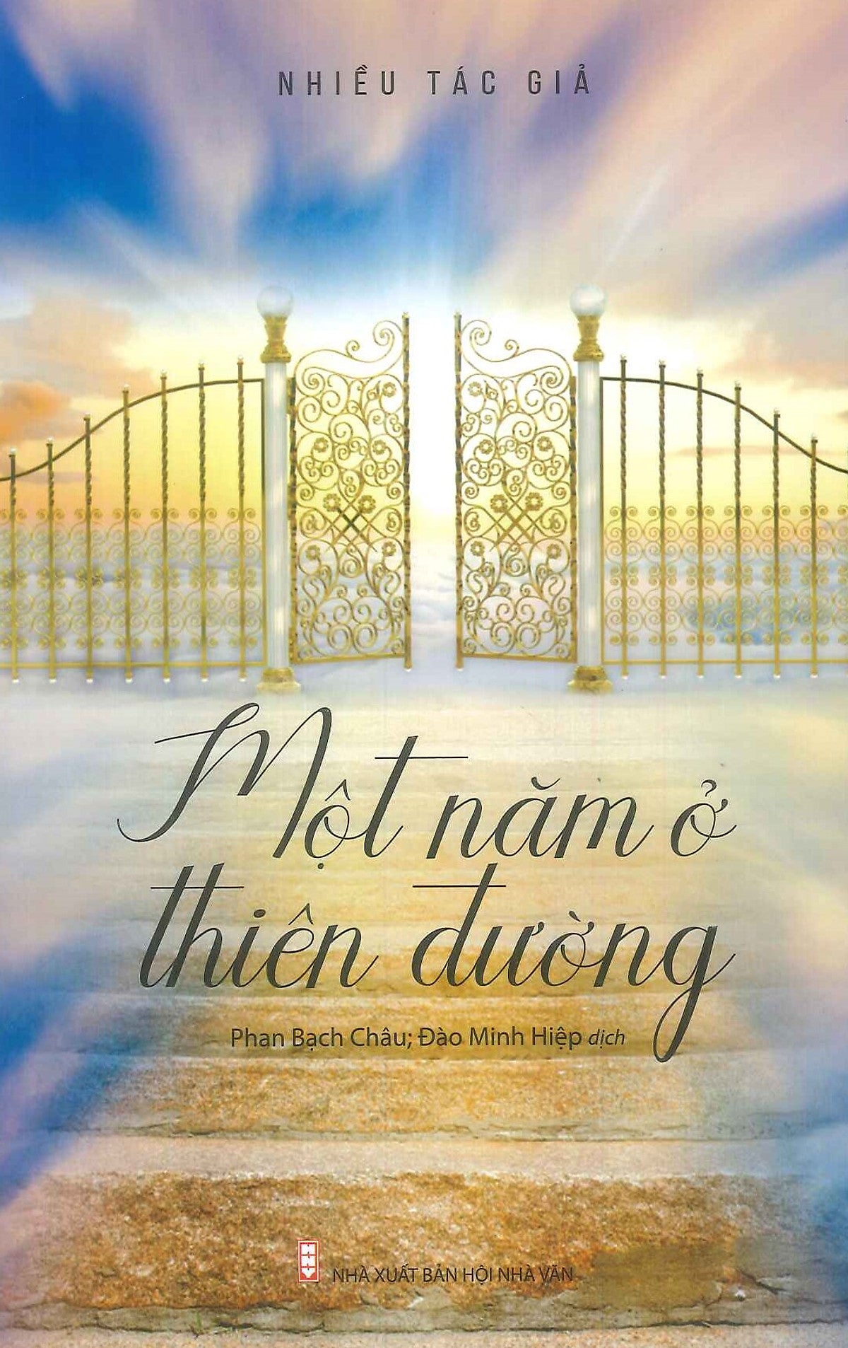 Một Năm Ở Thiên Đường - Tuyển Tập Truyện Ngắn Đương Đại Nga - Nhiều Tác Giả; Phan Bạch Châu, Đào Minh Hiệp Dịch