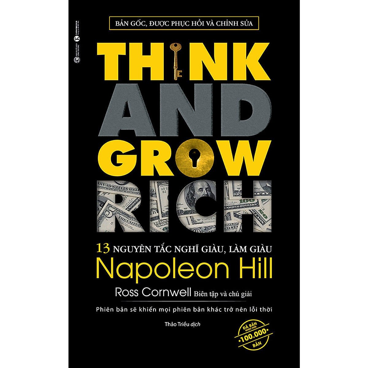 Think & Grow Rich - 13 Nguyên Tắc Nghĩ Giàu Làm Giàu