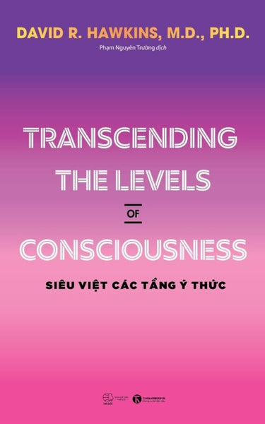 Transcending The Levels Of Consciousness - Siêu Việt Các Tầng Ý Thức_Tha