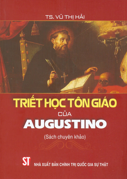 Triết Học Tôn Giáo Của Augustino (Sách Chuyên Khảo)