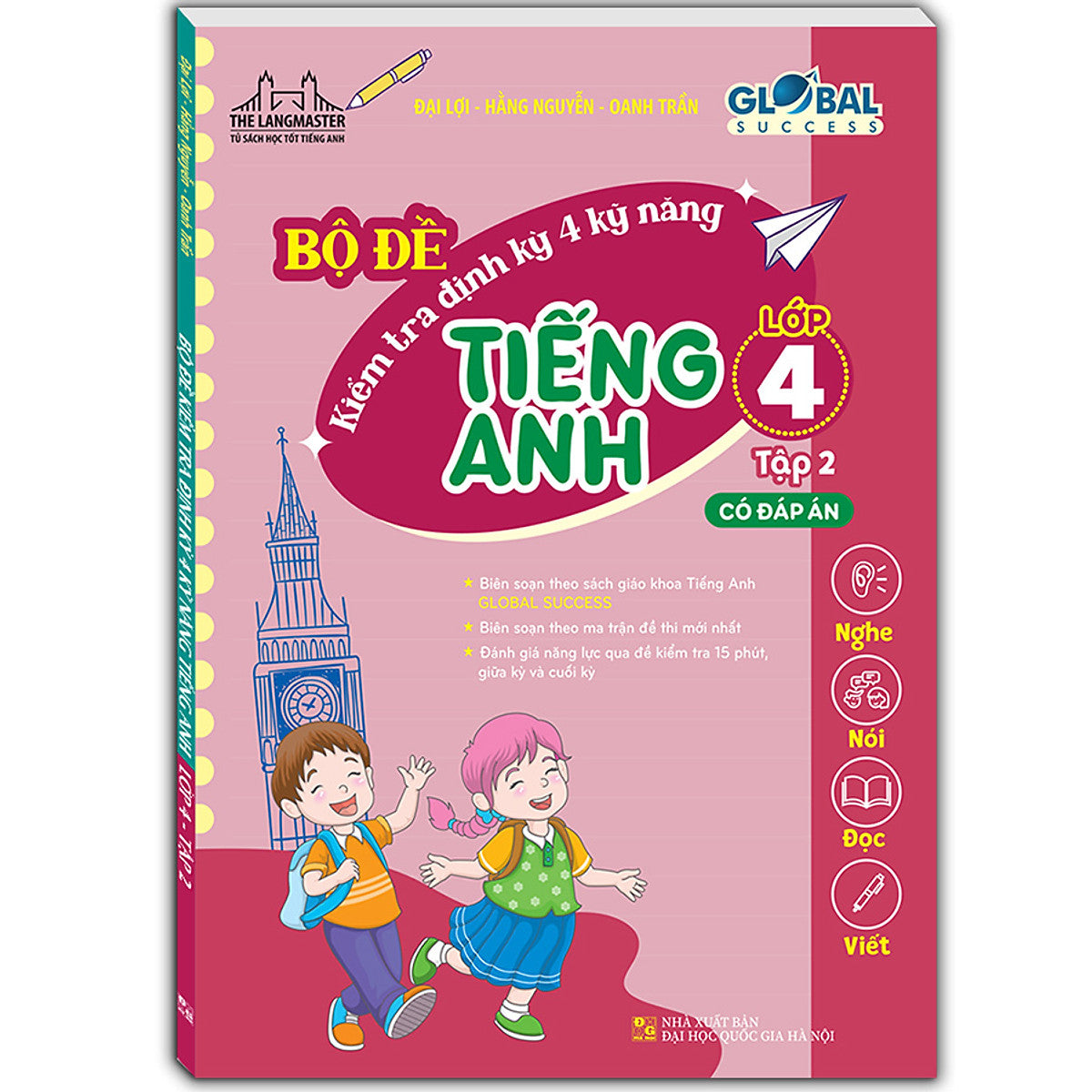 Global Suceess - Bộ Đề Kiểm Tra Định Kỳ 4 Kỹ Năng Tiếng Anh Lớp 4 - Tập 2 (Có Đáp Án)