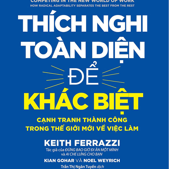 Thích Nghi Toàn Diện Để Khác Biệt - Cạnh Tranh Thành Công Trong Thế Giới Mới Về Việc Làm _Tre