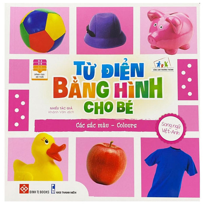 Từ Điển Bằng Hình Cho Bé - Các Sắc Màu - Colours