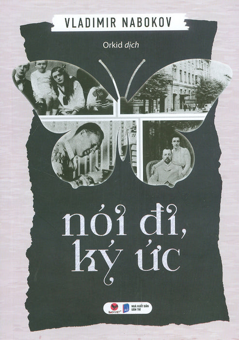 Nói Đi, Ký Ức - Vladimir Nabobov – Orkid Dịch - Bách Việt Books – Nxb Dân Trí (Bìa Mềm)