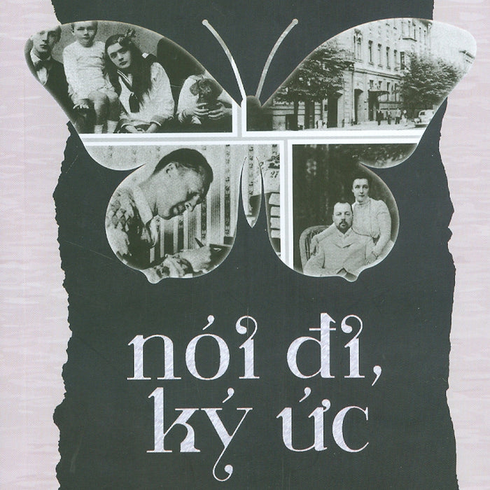 Nói Đi, Ký Ức - Vladimir Nabobov – Orkid Dịch - Bách Việt Books – Nxb Dân Trí (Bìa Mềm)