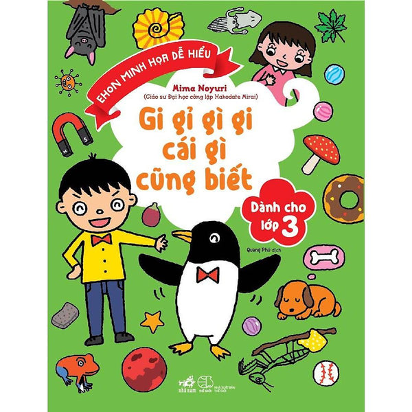 Sách - Gi Gỉ Gì Gi Cái Gì Cũng Biết - Dành Cho Lớp 3 (Tặng Kèm Bookmark Thiết Kế)