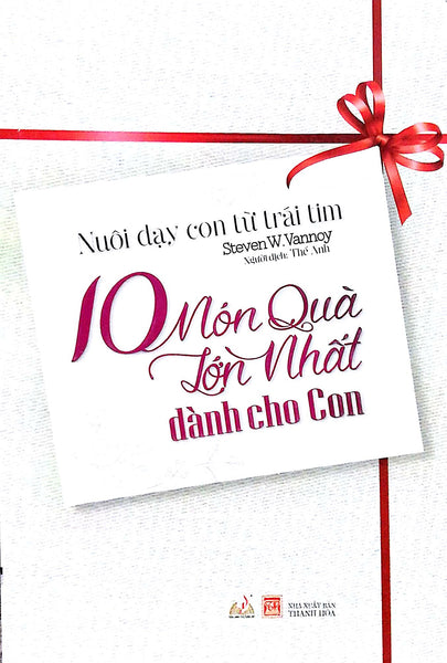 10 Món Quà Lớn Nhất Dành Cho Con - Vanlangbooks